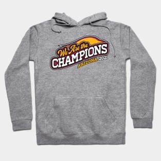 We Are The Champions, Arizona! Hoodie